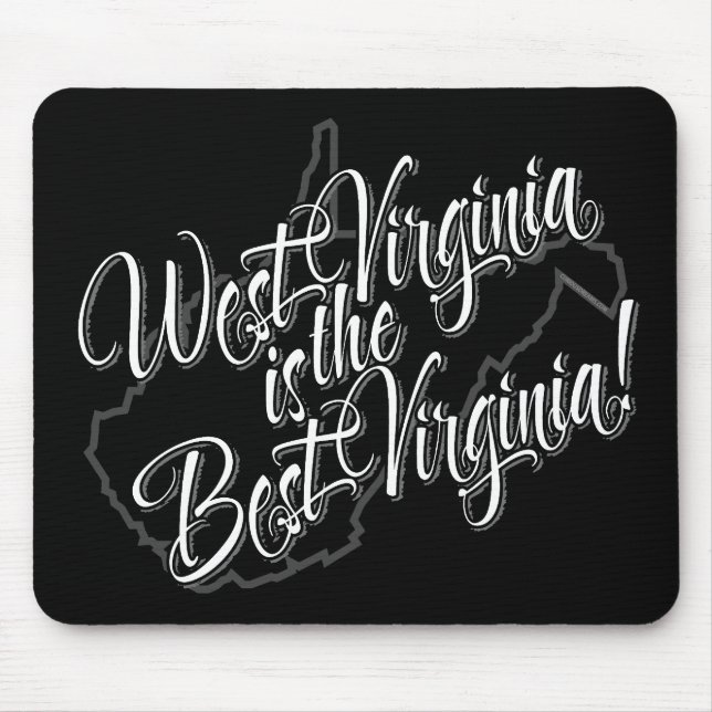 Mousepad West Virginia é a melhor Virgínia (Frente)