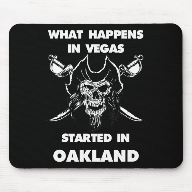 Mousepad What Happens In Vegas Started In Oakland  (Frente)