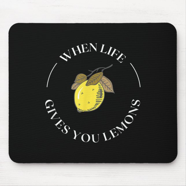 Mousepad When Life Gives You Lemons Motivational Quote Lemo (Frente)