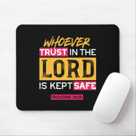 Mousepad Whoever Trusts in the Lord Is Kept Safe Quote