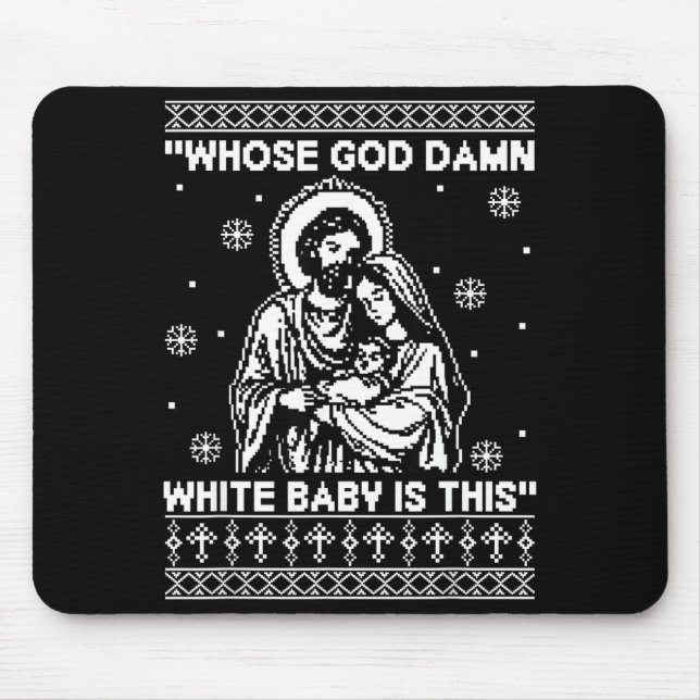 Mousepad Whose God White Baby Is This Funny Christmas  (Frente)