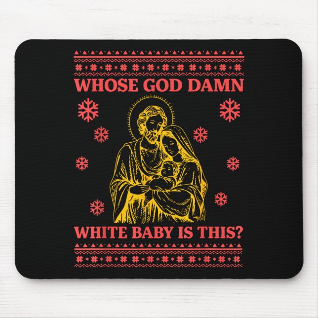 Mousepad Whose God White Baby Is This Nativity Ugly Christm (Frente)