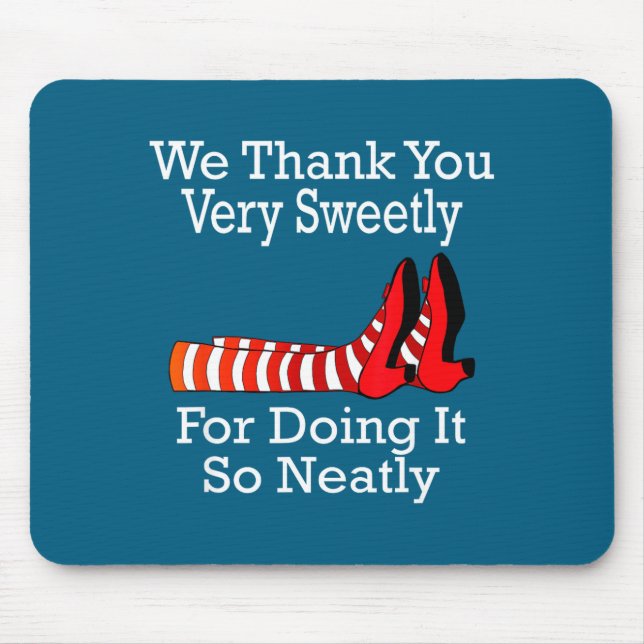 Mousepad Wizard Of Oz - We Thank You Very Sweetly  (Frente)