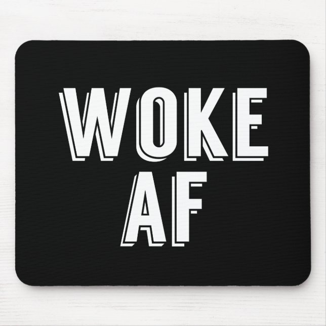 Mousepad Woke AF (Frente)