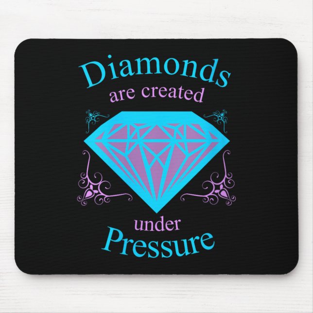 Mousepad Womens Diamonds Are D Under Pressure - Motivationa (Frente)