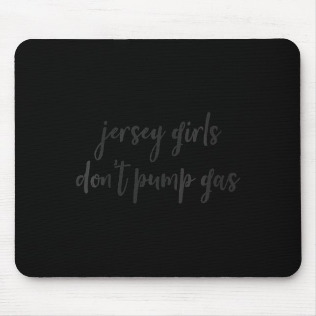 Mousepad Womens Funny New Jersey Women, Jersey Girls Don't  (Frente)