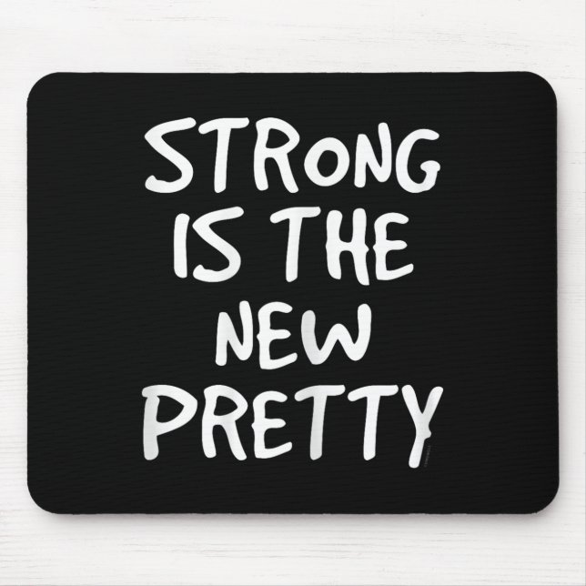 Mousepad Womens Strong Is The New Pretty Shirt - Gym Motiva (Frente)
