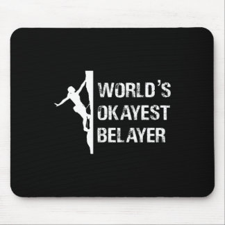 Mousepad Worlds Okayest Belayer Climbing Hiking Girls Gift 
