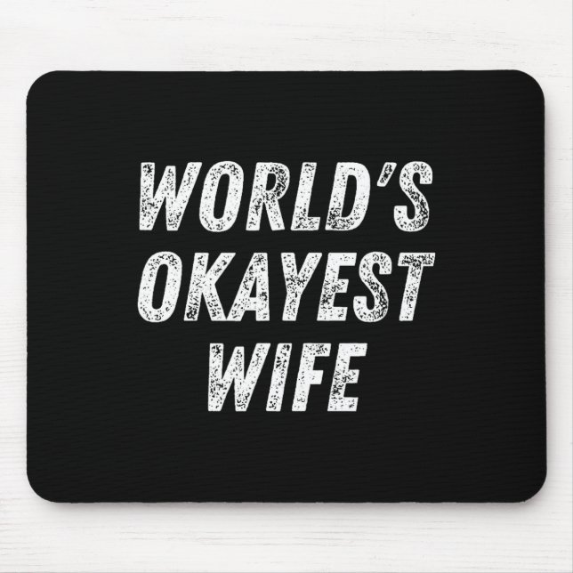 Mousepad World's Okayest Wife, Funny Wife Birthday, New Bri (Frente)