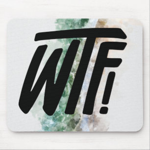 MOUSEPAD WTF