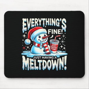 Mousepad Xmas Winter All's Fine Apenas tendo um Meltdo