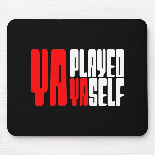 Mousepad Ya Tocou Yaself (Frente)
