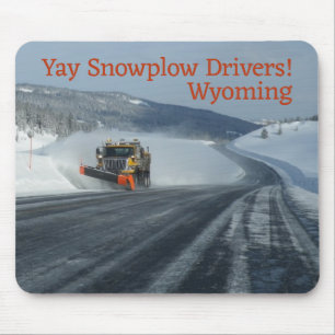 Mousepad Yay Snowplow Drivers! Wyoming Winter