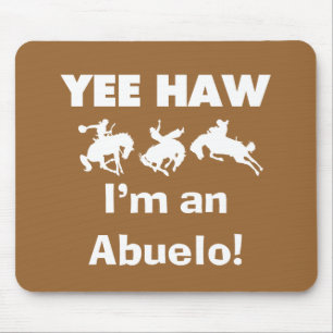 Mousepad Yee Haw, sou um Abuelo T-shirts e presentes