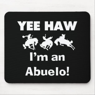 Mousepad Yee Haw, sou um Abuelo T-shirts e presentes
