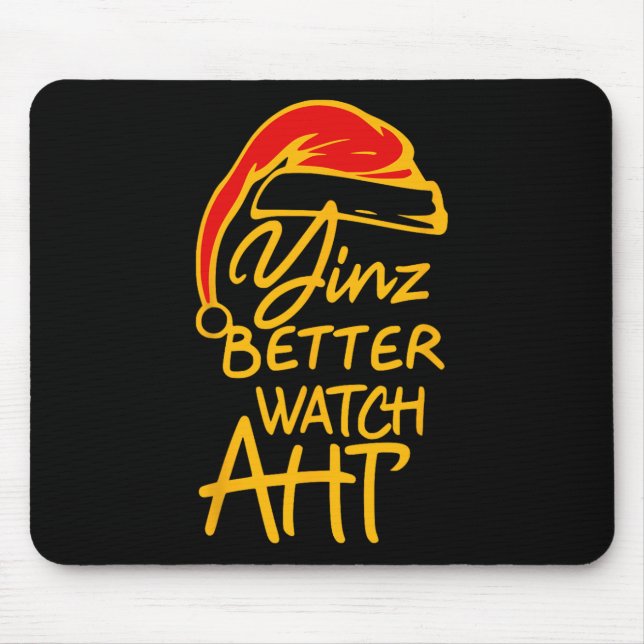 Mousepad Yinzer Christmas Pittsburgh Santa Yinz Better Watc (Frente)