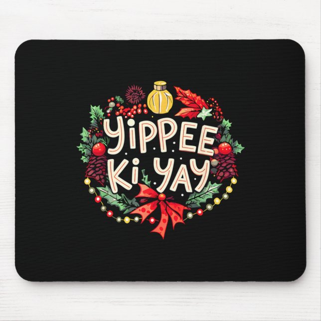 Mousepad Yippee-ki-yay Funny Christmas Party Long Sleeve  (Frente)