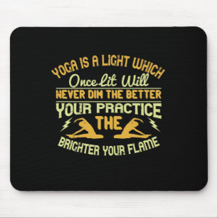 Mousepad Yoga é uma luz, que uma vez acesa nunca diminuir