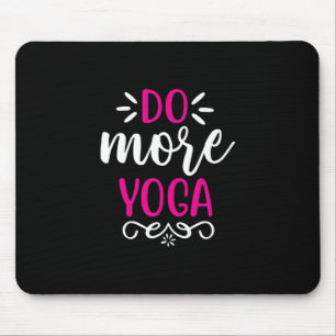 Mousepad Yoga Lover Fazer mais Yoga Art