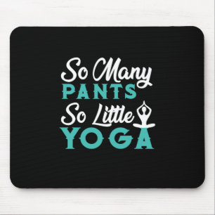 Mousepad Yoga Lover Tantas Calças Tão Pequeno Ioga