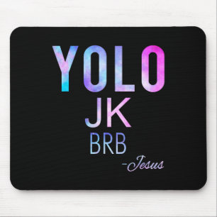 Mousepad Yolo Jk Brb Jesus Funny Páscoa Day Total Solar Ecl