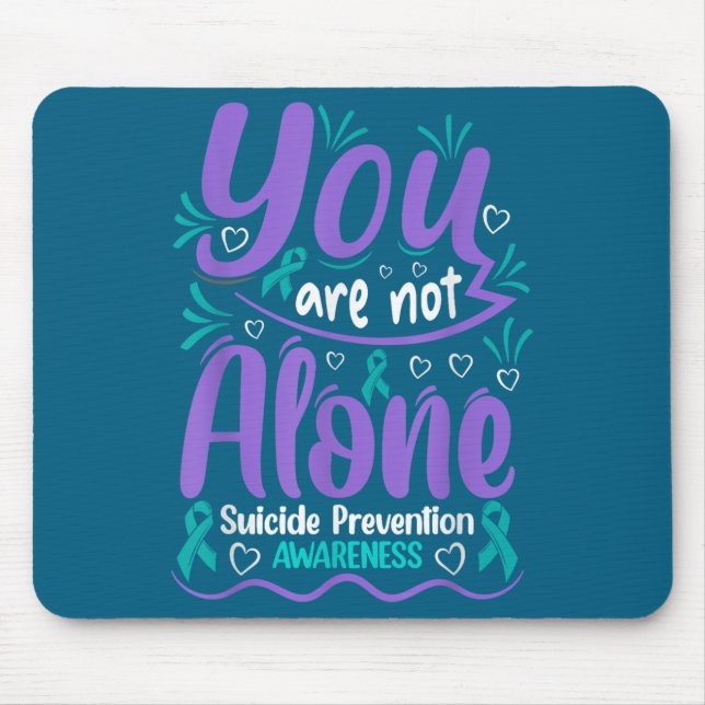 Mousepad You Are Not Alone Suicide Prevention Awareness  (Frente)