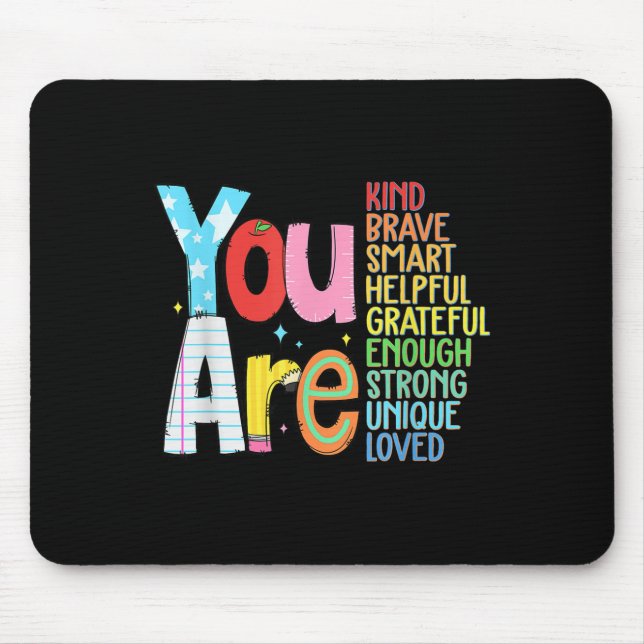 Mousepad You Are Smart Brave Strong Kind Loved Motivation T (Frente)