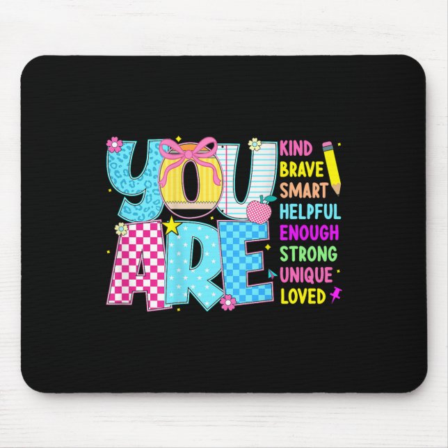 Mousepad You Are Smart Brave Strong Kind Loved Motivation T (Frente)