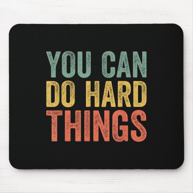 Mousepad You Can Do Hard Things Shirt For Teachers Motivati (Frente)