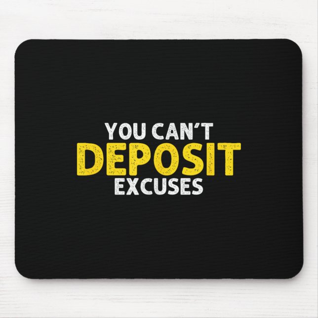 Mousepad You Can’t Desit Excuses Motivational Entrepreneur  (Frente)