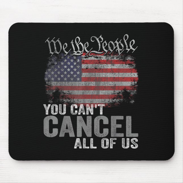Mousepad You Can't Cancel All Of Us  (Frente)