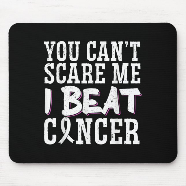 Mousepad You Can't E Me I Beat Cancer  (Frente)