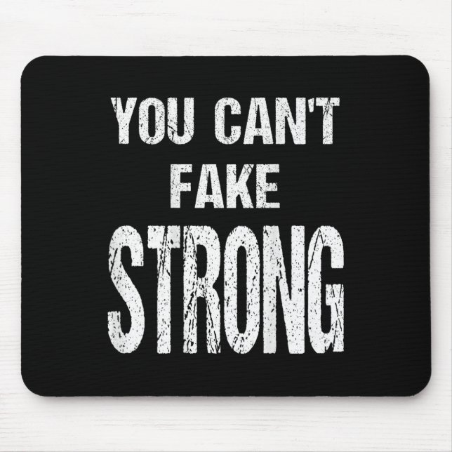 Mousepad You Can't Fake Strong Werlifting Motivation Tee  (Frente)