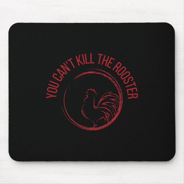 Mousepad You Can't Kill The Rooster Premium  (Frente)