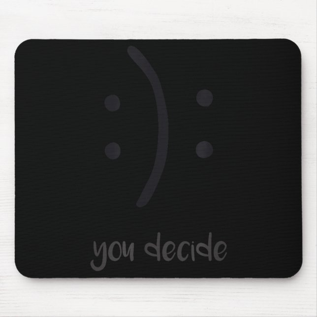 Mousepad You Decide Trendy Emotions Happy Sad  (Frente)