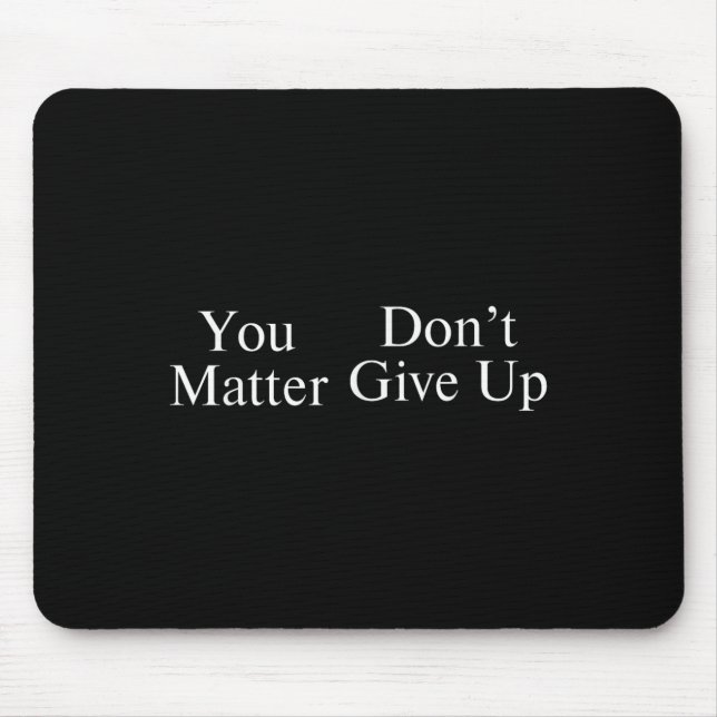 Mousepad You Don't Give Up  (Frente)
