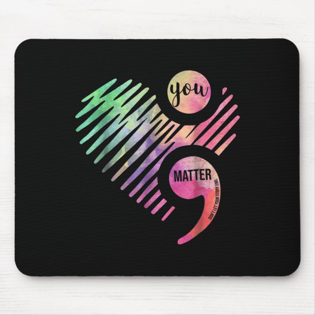 Mousepad You Don't Let Your Story End Semicolon  (Frente)