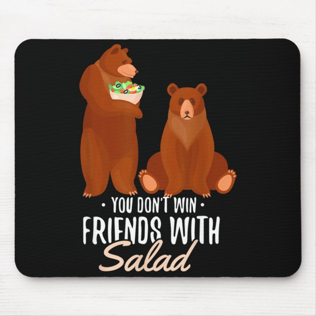 Mousepad You Dont Win Friends With Salad Funny Vegan Bear S (Frente)