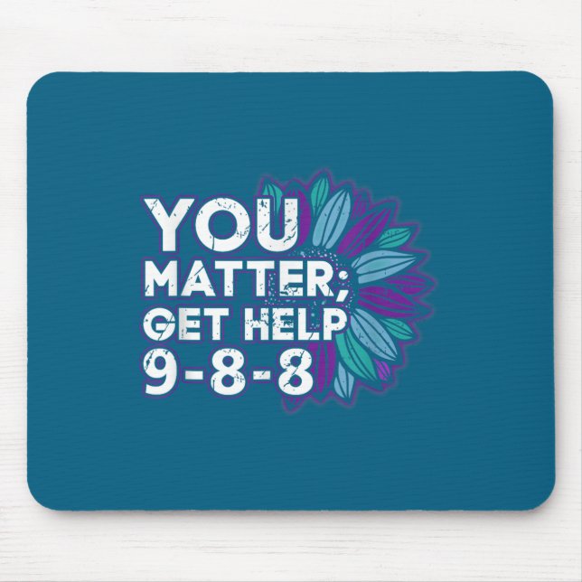 Mousepad You Get Help Suicide Prevention The 988 Lifeline  (Frente)