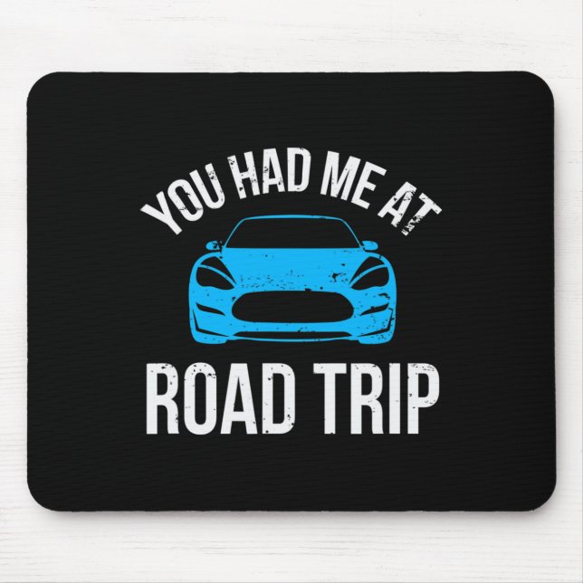 Mousepad You Had Me At Road Trip Rv Travel Vacation Car Roa (Frente)