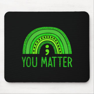 Mousepad You Semicolon Mental Health Awareness Men Women