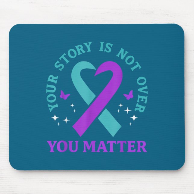 Mousepad You Story Is Not Over Ribbon Mental Health Women  (Frente)