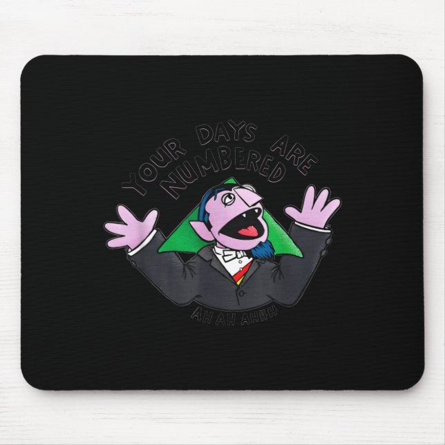 Mousepad Your Days Are Numbered Ah Ah Ahhh Joke Sarcastic F (Frente)