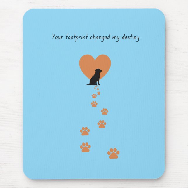 Mousepad Your footprint changed my destiny (Frente)