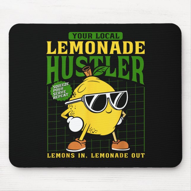 Mousepad Your Local Lemonade Hustler Funny Lemon Stand Boss (Frente)