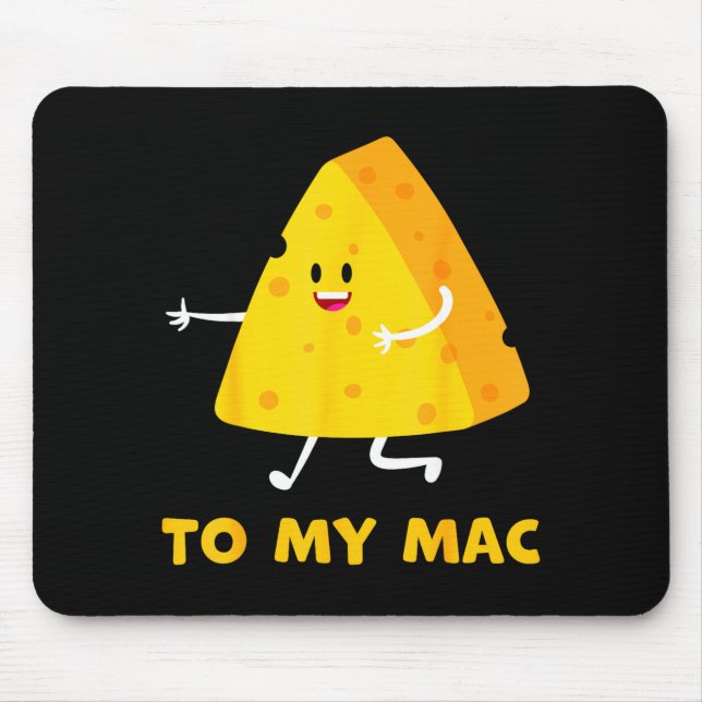 Mousepad You're The Cheese To My Mac Funny Matching Couples (Frente)