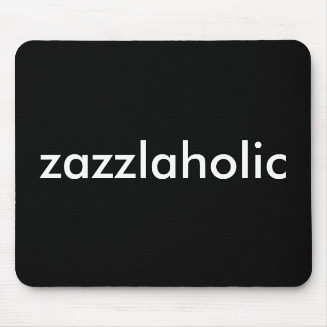 Mousepad Zazzlaholic (Frente)