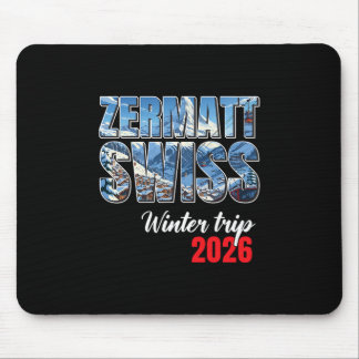Mousepad Zermatt Switzerland Winter Trip 2026 Alps Ski Swis