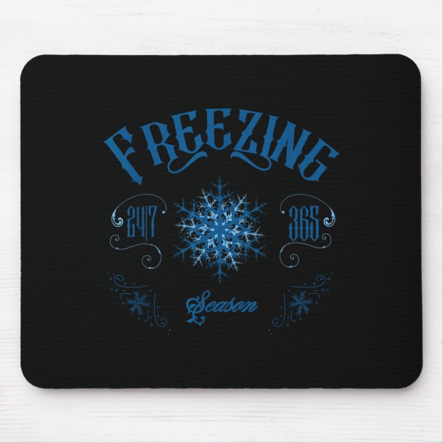Mousepad Zing Season - I'm Cold 24_7 Literally Zing Winter  (Frente)