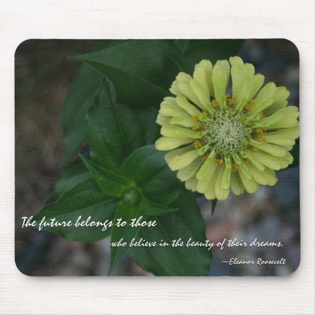 Mousepad Zinnia amarelo com citações por Eleanor Roosevelt (Frente)